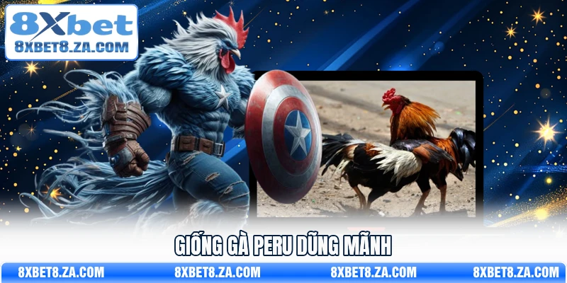 Giống gà Peru dũng mãnh