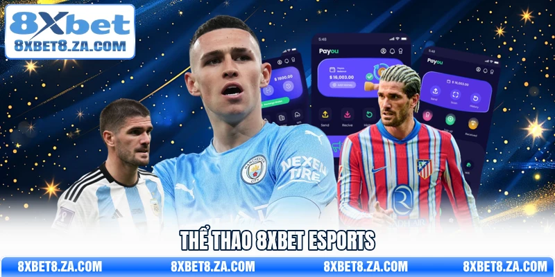 Thể thao 8Xbet ESports